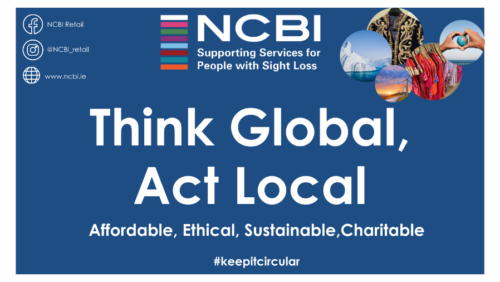 Think Global, Act Local, Affordable. Ethical, Sustainable & Charitable