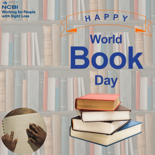 Graphic which reads Happy World Book Day which includes a library shelf, behind a stack of books and an inset image of hands feeling a Braille book
