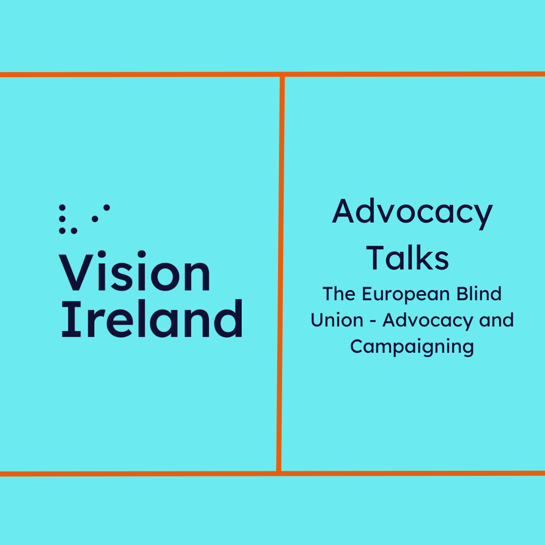 Advocacy Talks The European Blind Union - Advocacy and Campaigning